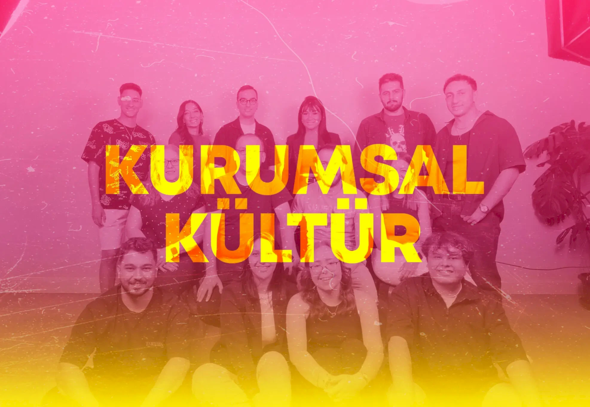 Kurumsal Kültür