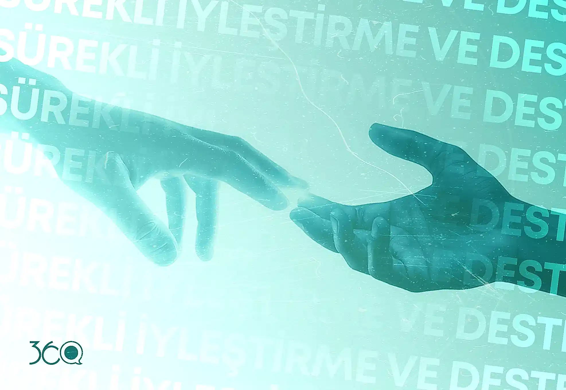 Sürekli Destek ve İyileştirme